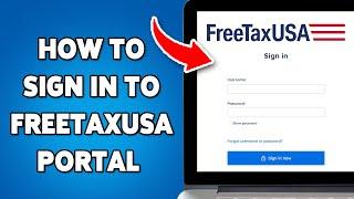 How To Sign In To FreeTaxUSA Portal 2025 | Login/Access FreeTaxUSA Account