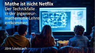 Mathe ist nicht Netflix: der Technikfalle entkommen