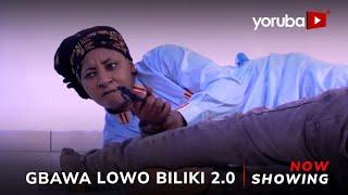 Gbawa Lowo Biliki 2.0 - Yoruba Movie 2024 Drama Mide Abiodun, Anike Ami,Jide Awobona, Juliet Jatto