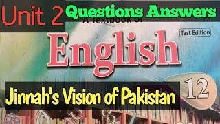 Jinnah's Vision of Pakistan Exercise Questions Answers Unit 2 Grade 12th English