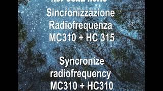 Radiofrequency synchronization of   MC310+HC315