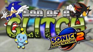 Sonic Adventure 2 Glitches - Son Of A Glitch - Episode 26