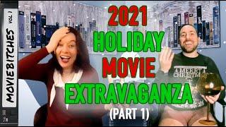 2021 Holiday Movie Extravaganza Part 1 | MovieBitches Holiday Special