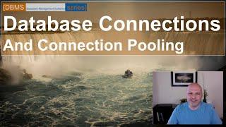 Database Connections and Connection Pooling