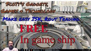 Free in game Ship for eve online, Video shows a easy way to make ISK with Rout Trading.