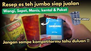 Mau jualan Es Teh jumbo ? ini dia Resep Es Teh jumbo siap jualan langsung dari pedagang #2