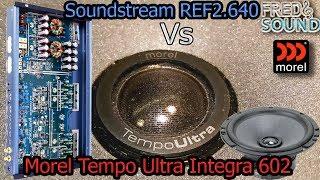 Soundstream REF2.640 Vs Morel Tempo Ultra Integra 602 (INT)