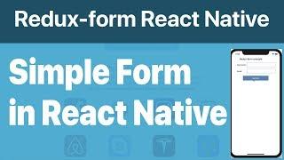 50-Redux-form#1.Create a Simple form in React Native