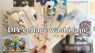 Let’s make collage washi tape!  Easy ephemera for junk journals