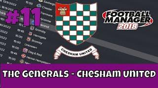 The Generals - Chesham United FM18 | Part 11 | Overload & Very Fluid Works! | Football Manager 2018