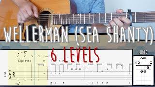 6 levels of Wellerman (Sea Shanty) | Fingerstyle Guitar Tutorial with Tabs and Chords