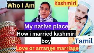 உங்கள் கேள்விக்கான எல்லா பதில்களும் இதோ உங்களுக்காக / how i married kashmiri #my #kashmir #tamil