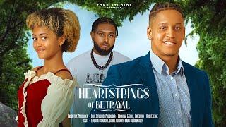 HEARTSTRINGS OF BETRAYAL - 2024 LATEST NIGERIAN MOVIE