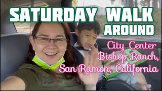 SATURDAY WALK AROUND CITY CENTER BISHOP RANCH SAN RAMON CALIFORNIA