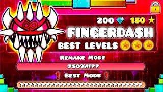 OFFICIAL THE BEST LEVELS OF FINGERDASH !!! GEOMETRY DASH BETTER LEVEL VERSIONS