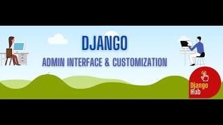 Django Admin Interface - How to use & Customize