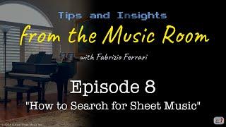 How to Search for Sheet Music - Tips & Insights from the Music Room - Episode 8