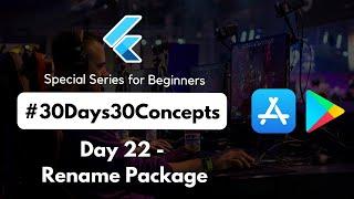 Renaming App Bundle ID | Flutter Complete Crash Course | 30DaysOfFlutter