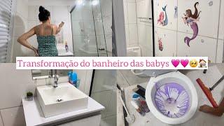 FIZEMOS A REFORMA NO BANHEIRO DAS BABYS | LIMPEZA PESADA 