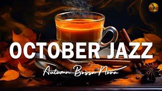 October Jazz  Cozy relax Jazz coffee instrument & Elegant Autumn Bossa Nova for a refreshing mood