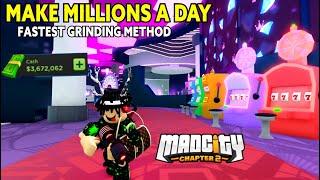 BEST GRINDING METHOD TO MAKE $500k A DAY in Mad City Chapter 2 (Roblox)