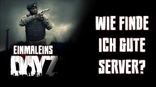 Wie finde ich gute Server in DayZ? | DayZ Einmaleins | DwightDayZ