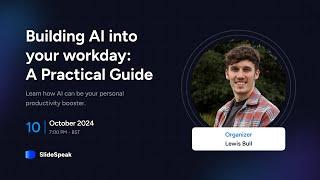 Building AI into your workday: A Practical Guide