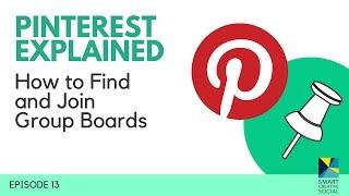 Pinterest Groups Boards - How to JOIN Group Boards  Pinterest Tips  ️ Pinterest EXPLAINED Ep. 13