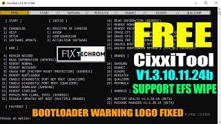 CixxiTool Android Suite V1.3.10.11.24b | Bootloader Warning Logo Removal Free Tool 2024