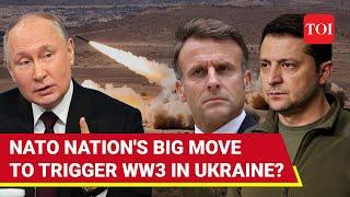 France Angers Putin: 'NATO Nation Wants To Finish Ukraine' | Russia To Start WW3?