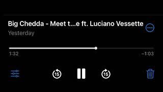 Meet the Menaces- OTO Luciano x Big Chedda