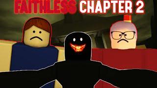 ROBLOX - Faithless: FULL Chapter 2 - [ Full Playthrough ]