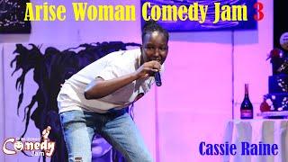 Cassie Raine - Kwata | Arise Woman Comedy Jam 3. Akite Entertainment