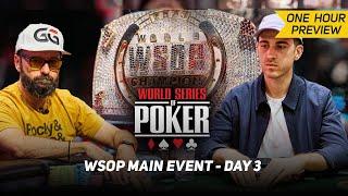 WSOP Main Event Day 3 with Daniel Negreanu & Koray Aldemir [PREVIEW]