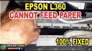 HOW TO FIX EPSON L360 CANNOT FEED PAPER | 100% FIXED | JM KAHAL SKILL