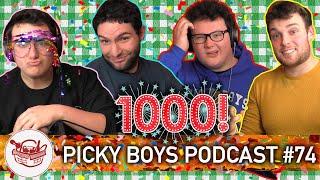 Passing 1,000 Subscribers! - Picky Boys Podcast #74