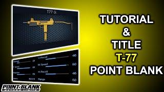 TUTORIAL T77 POINT BLANK, SENJATA DUAL AUTO HEADSHOT - Point Blank Zepetto 2021