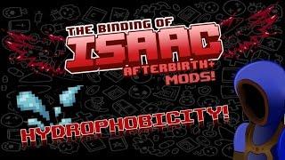 HYDROPHOBICITY! BOUNCING TEARS! :: Binding of Isaac: Afterbirth + Mod Spotlight