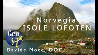 NORVEGIA ISOLE LOFOTEN di Davide Mocci DOC RAI GEO - viaggio tra montagne fiordi artici oceano