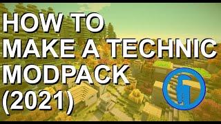 HOW TO CREATE A TECHNIC MODPACK! WORKING (2021) ANY MC VERSION EASY!