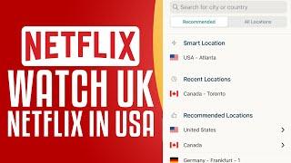 How To Watch UK Netflix In USA (2025) EASY TUTORIAL