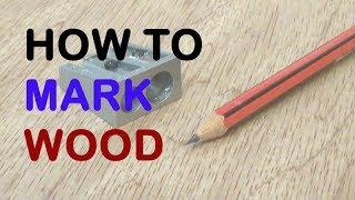 Marking On Wood - A Comprehensive Guide