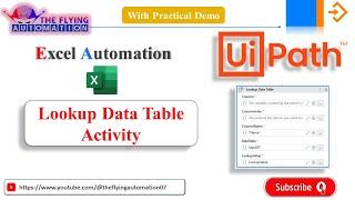 Lookup Data Table activity with example || Excel Automation ||  UIPATH Tutorial - 19