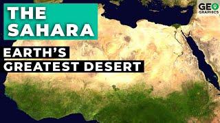 The Sahara: Earth’s Greatest Desert