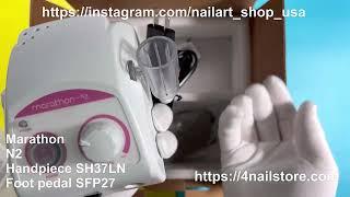 Saeyang Marathon N2 + SH37LN Handpiece + SFP27 Unboxing | 4nailstore.com