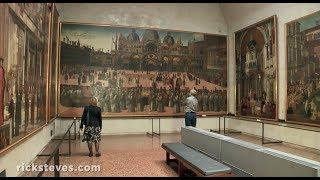 Venice, Italy: Accademia Gallery - Rick Steves’ Europe Travel Guide - Travel Bite