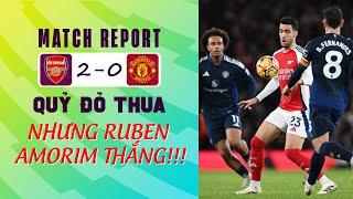 ARSENAL 2–0 MAN UTD: QUỶ ĐỎ THUA, NHƯNG RUBEN AMORIM THẮNG!!!