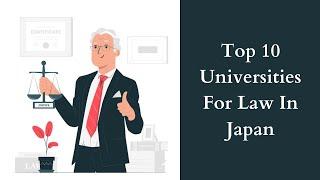 Top 10 Universities For Law In Japan