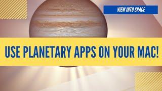 Use Planetary Windows Software on your Mac!