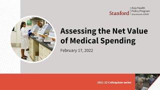 Assessing the Net Value of Medical Spending | David Cutler, Abe Dunn, Marcia Weaver